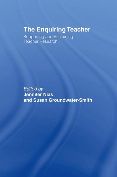 The Enquiring Teacher (eBook, ePUB) The Enquiring Teacher (eBook, ePUB)