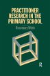 Practitioner Research In The Primary... - Bild 1