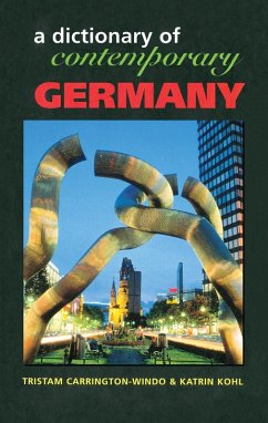 Dictionary of Contemporary Germany (eBook, ePUB) - Carrington-Windo, Tristam; Kohl, Katrin