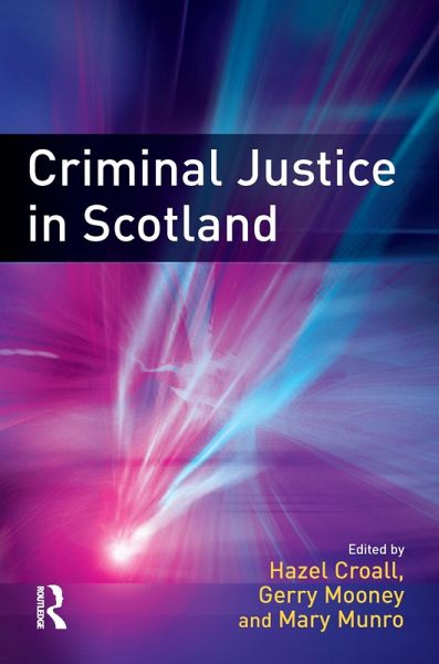 Criminal Justice in Scotland (eBook, ePUB) Criminal Justice in Scotland (eBook, ePUB)