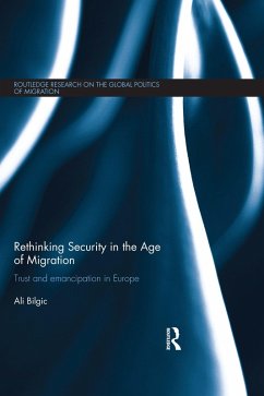 Rethinking Security in the Age of Migration (eBook, PDF) - Bilgic, Ali
