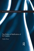 The Politics of Ratification of EU Treaties (eBook, PDF)