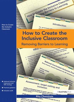 How to Create the Inclusive Classroom (eBook, ePUB) - Cheminais, Rita