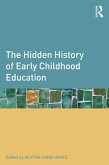 The Hidden History of Early Childhood Education (eBook, ePUB)