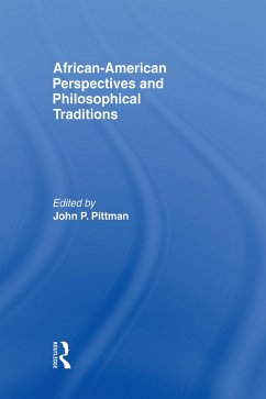 African-American Perspectives and Philosophical Traditions (eBook, PDF)