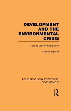 Development and the Environmental Crisis (eBook, PDF) - Redclift, Michael