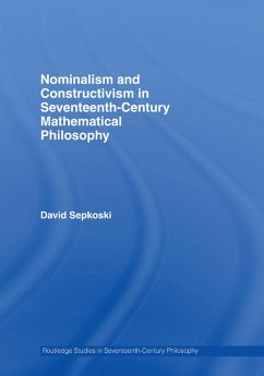 Cover Nominalism and Constructivism in Seventeenth-Century Mathematical Philosophy (eBook, PDF)