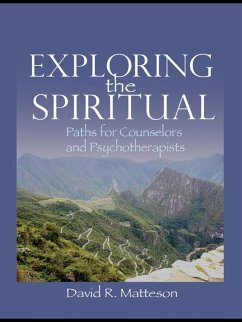Exploring the Spiritual (eBook, ePUB) - Matteson, David R.