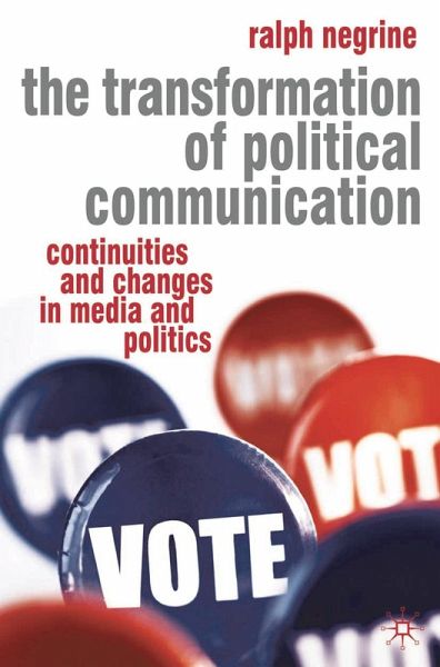 The Transformation of Political Communication (eBook, PDF) The Transformation of Political Communication (eBook, PDF)