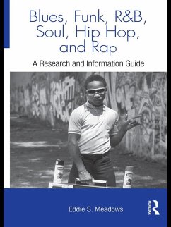 Blues, Funk, Rhythm and Blues, Soul, Hip Hop, and Rap (eBook, ePUB) - Meadows, Eddie S.