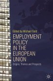 Employment Policy in the European Union (eBook, PDF)