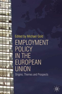 Employment Policy in the European Union (eBook, PDF) - Gold, Michael