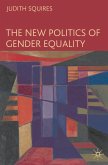 The New Politics of Gender Equality (eBook, PDF)