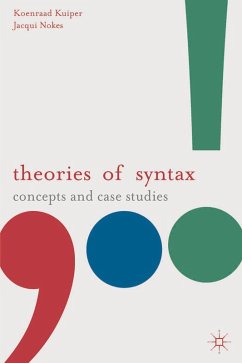 Theories of Syntax (eBook, PDF) - Kuiper, Koenraad; Nokes, Jacqui