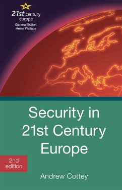Security in 21st Century Europe (eBook, PDF) - Cottey, Andrew