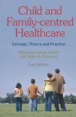 Child and Family-Centred Healthcare (eBook, PDF) Child and Family-Centred Healthcare (eBook, PDF)