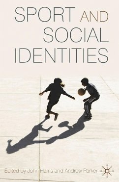Sport and Social Identities (eBook, PDF) - Harris, John; Parker, Andrew