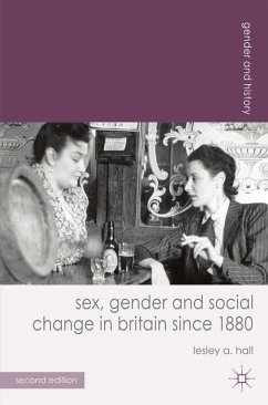 Sex, Gender and Social Change in Britain since 1880 (eBook, PDF) - Hall, Lesley A.