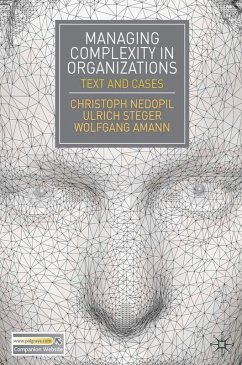 Managing Complexity in Organizations (eBook, PDF) - Nedopil, Christoph; Steger, Ulrich; Amann, Wolfgang