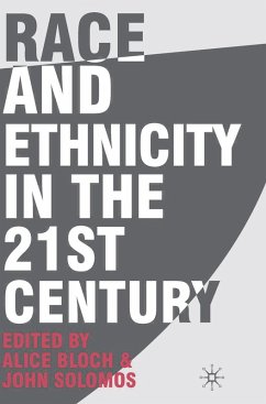 Race and Ethnicity in the 21st Century (eBook, PDF) - Bloch, Alice; Solomos, John