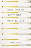 Bioethics in Historical Perspective (eBook, PDF)