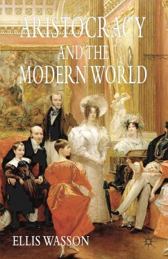 Aristocracy and the Modern World (eBook, PDF) - Wasson, Ellis