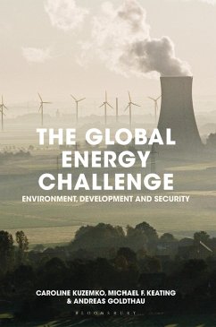 The Global Energy Challenge (eBook, PDF) - Kuzemko, Caroline; Goldthau, Andreas; Keating, Michael