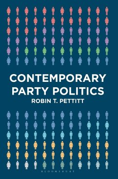Contemporary Party Politics (eBook, PDF) - Pettitt, Robin T