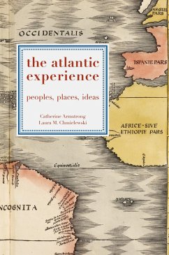 The Atlantic Experience (eBook, PDF) - Armstrong, Catherine; Chmielewski, Laura M.