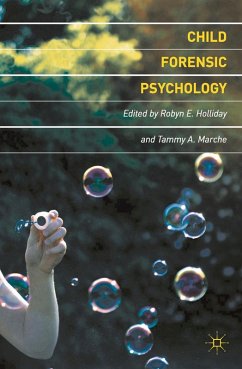 Child Forensic Psychology (eBook, PDF) - Holliday, Robyn E.; Marche, Tammy