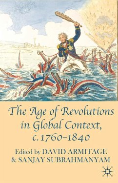 The Age of Revolutions in Global Context, c. 1760-1840 (eBook, PDF) - Armitage, David; Subrahmanyam, Sanjay