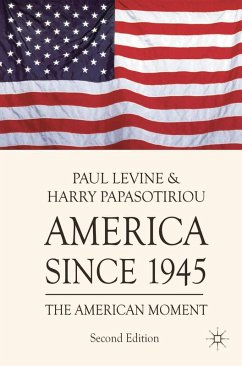 America since 1945 (eBook, PDF) - Levine, Paul; Papasotiriou, Harry