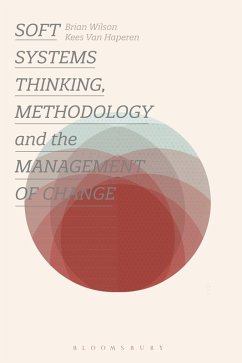 Soft Systems Thinking, Methodology and the Management of Change (eBook, PDF) - Wilson, Brian; Haperen, Kees van