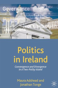 Politics in Ireland (eBook, PDF) - Adshead, Maura; Tonge, Jonathan