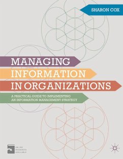 Managing Information in Organizations (eBook, PDF) - Cox, Sharon A.