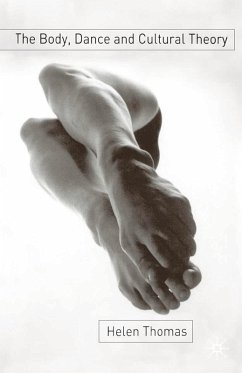 The Body, Dance and Cultural Theory (eBook, PDF) - Thomas, Helen