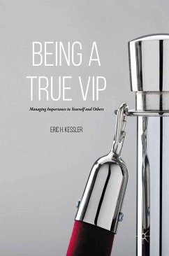 Being a True VIP (eBook, PDF) - Kessler, Eric H.