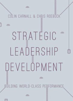 Strategic Leadership Development (eBook, PDF) - Carnall, Colin; Roebuck, Chris