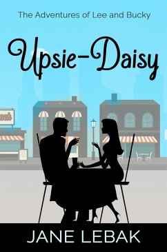 Upsie-Daisy (The Adventures Of Lee And Bucky) (eBook, ePUB) - Lebak, Jane