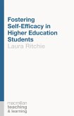 Fostering Self-Efficacy in Higher Education Students (eBook, PDF)