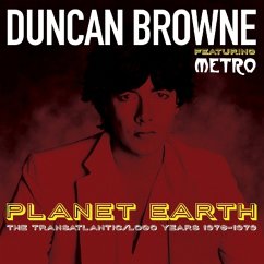 Planet Earth: The Transatlantic - Duncan Browne Featuring Metro