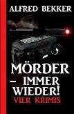 Mörder - immer wieder! (eBook, ePUB)