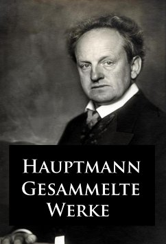 Gesammelte Werke (eBook, ePUB) - Hauptmann, Gerhart