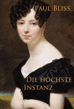 Die höchste Instanz (eBook, ePUB) - Bliss, Paul