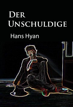 Der Unschuldige (eBook, ePUB) - Hyan, Hans