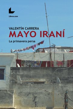 Mayo iraní (eBook, ePUB) - Carrera, Valentín