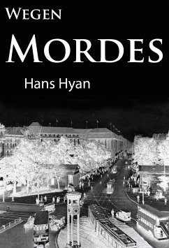 Wegen Mordes (eBook, ePUB) - Hyan, Hans