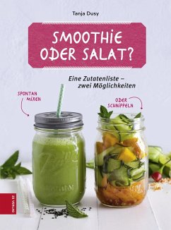 Smoothie oder Salat? (eBook, ePUB) - Dusy, Tanja