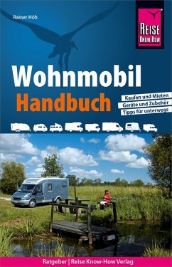 Reise Know-How Wohnmobil-Handbuch (eBook, ePUB) - Höh, Rainer