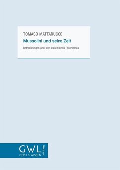Mussolini und seine Zeit (eBook, ePUB) - Mattarucco, Tomaso